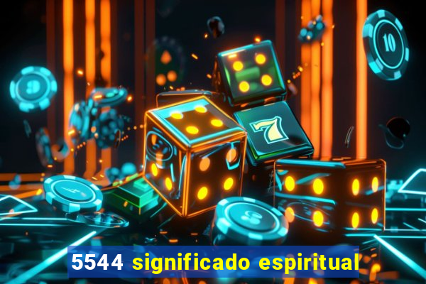 5544 significado espiritual